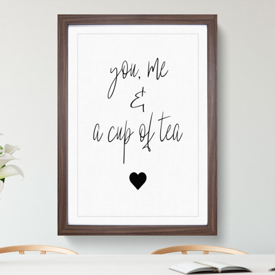 You Me and a Cup of Tea - Picture Frame Typography