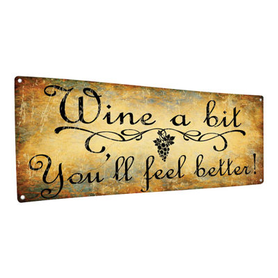 " Wine A Bit Metal Sign "
