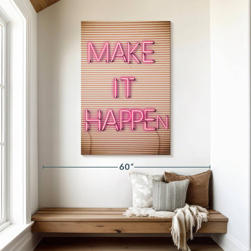 Tergel Make It Happen Neon Sign, 48" H x 32" W