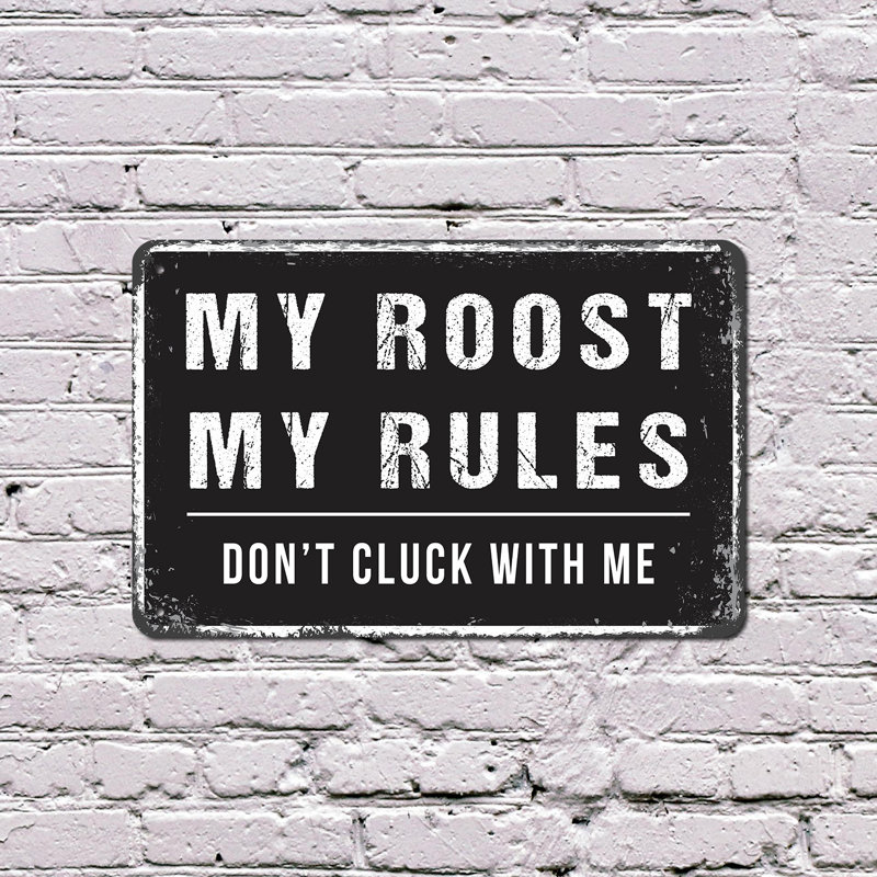 Enseigne en plastique My Roost My Rules 10 po x 14 po, H 10 po x l 14 po x P 0,1 po