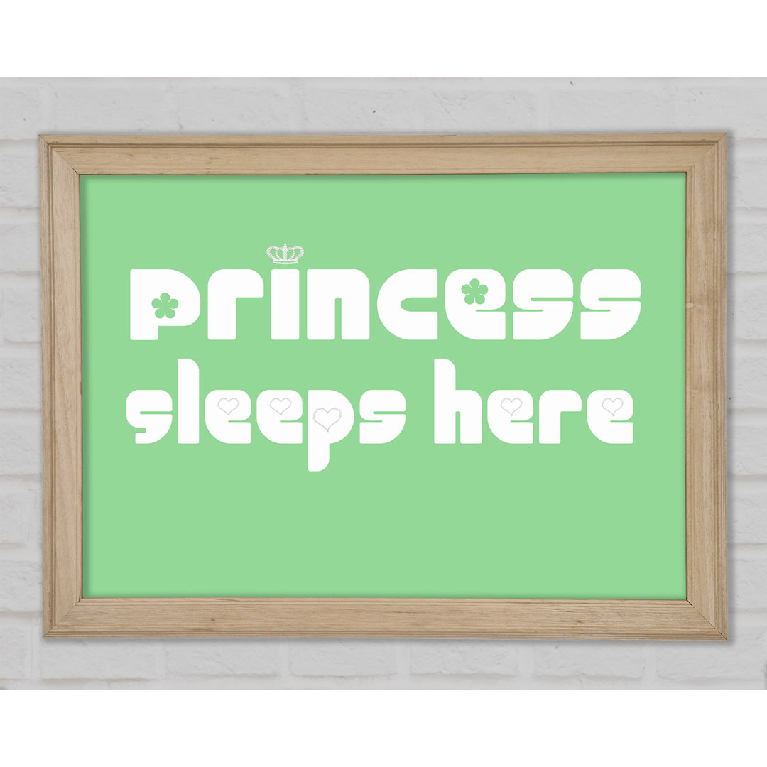 Princesss Sleeps Here 2 Grün Gerahmter Druck