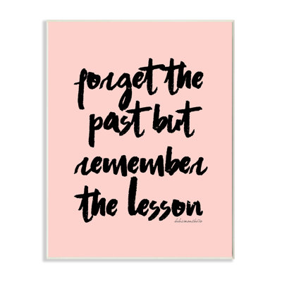 Forget the Past But Remember the Lesson' Canvas Wall Art by House of Lulu