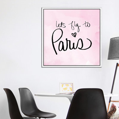 Lets Fly To Paris by Sd Graphics Studio - Print on Canvas
