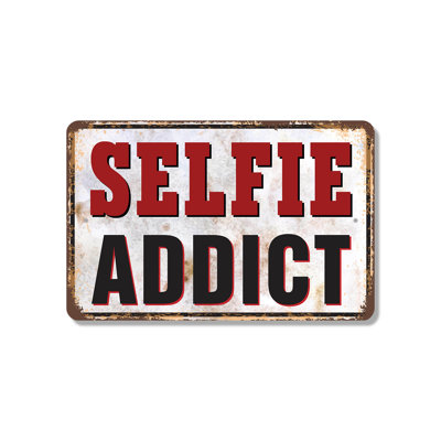 Selfie Addict (2 Pack) 8 Inch x 12 Inch Plastic Sign