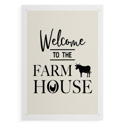 Welcome to the Farmhouse -Canvas Print Only - NOT FRAMED