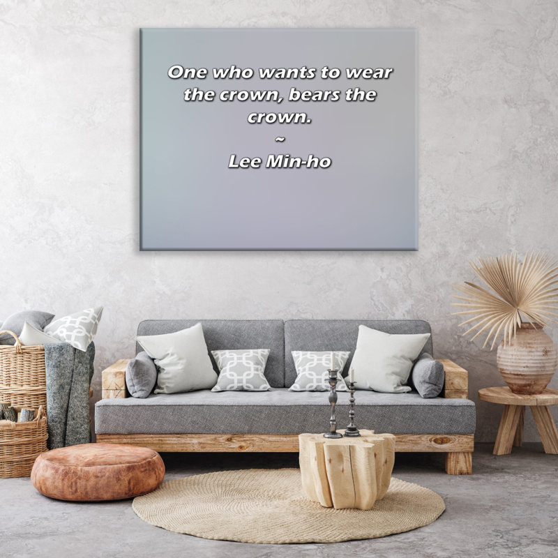Citation artistique «Celui qui veut porter la couronne porte la couronne». Toile tendue par Lee Min-Ho, H 13 po x l 18 po