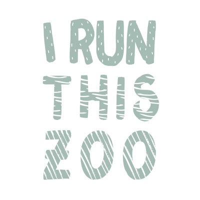 " I Run This Zoo "