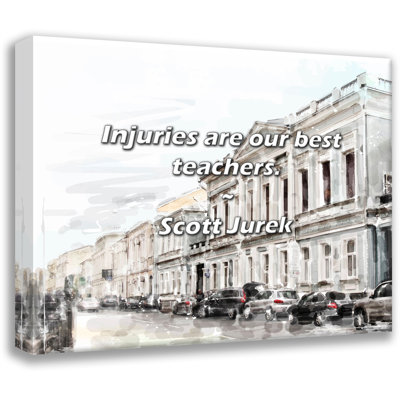 Artsy Quote "Injuries are our best teachers." By Scott Jurek Gallery Wrapped Canvas