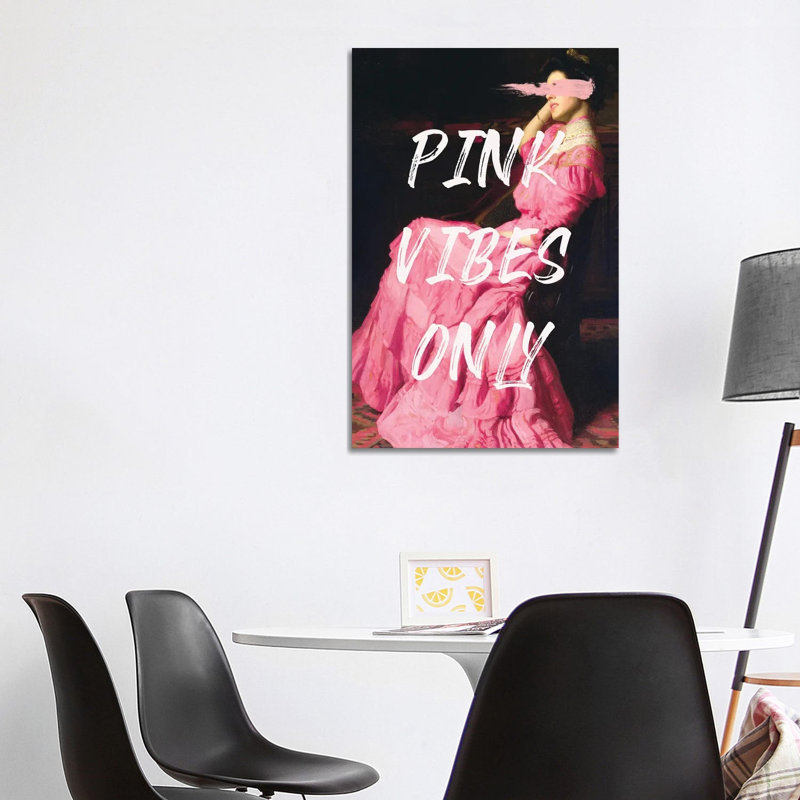 Pink Vibes Only III - Print on Canvas, 101.6cm H x 66.04cm W x 3.81cm D, Wrapped Canvas