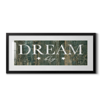 " Dream Big "