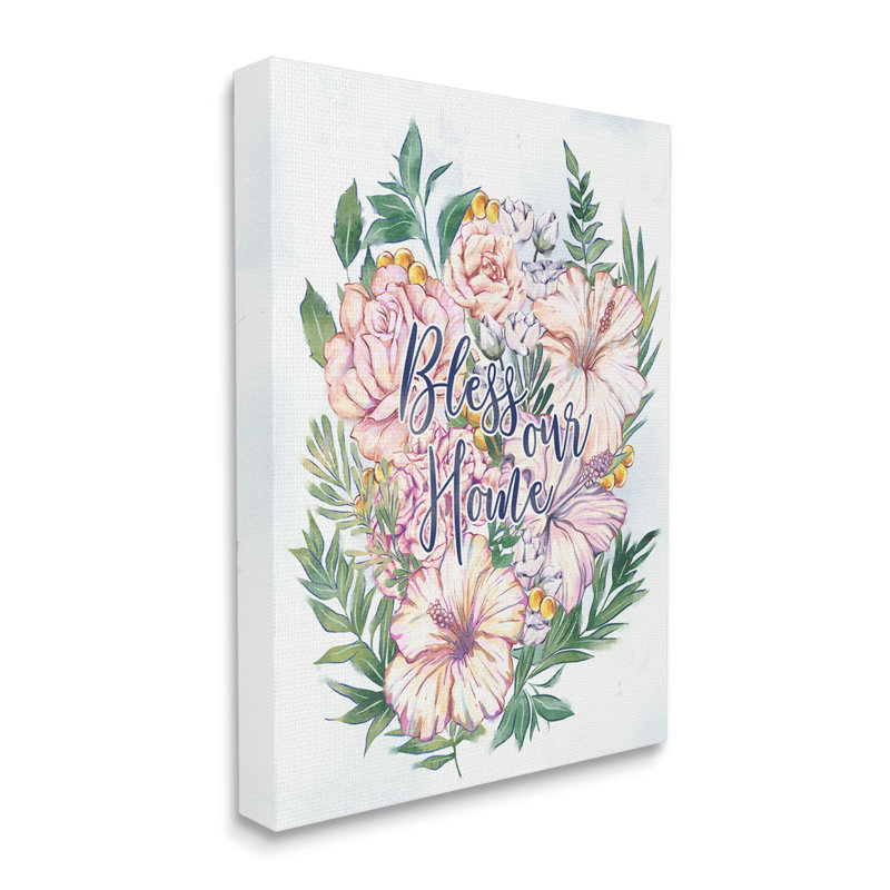 «Bless Our Home Classic Flower Blossom Bouquet Typographie» par Ziwei Li - Peinture, Toile tendue