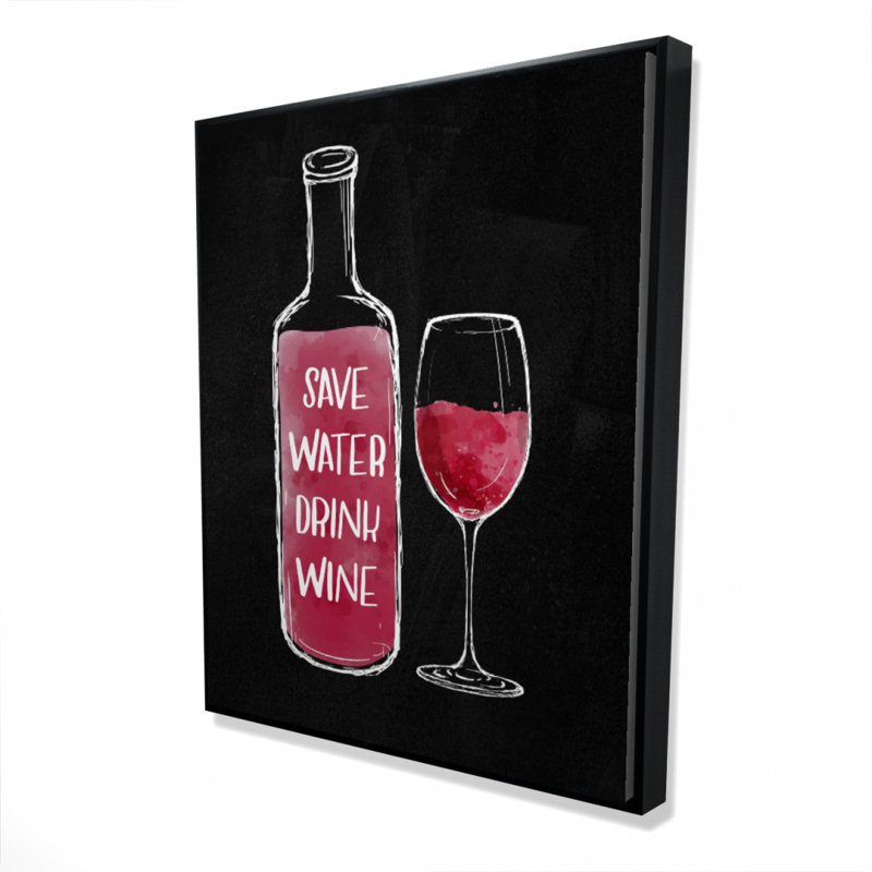 Save Water Drink Wine Print On Canvas