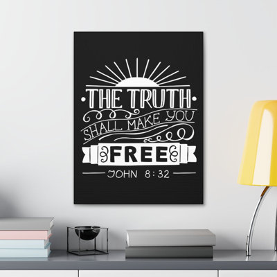 The Truth Shall Make You Free John 8:32 - Wrapped Canvas Print