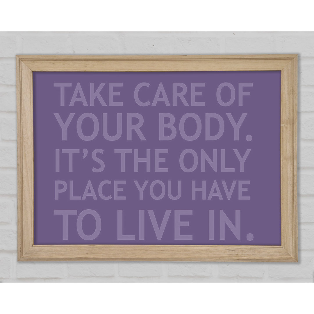 Take Care Of Your Body Lilac Gerahmter Druck