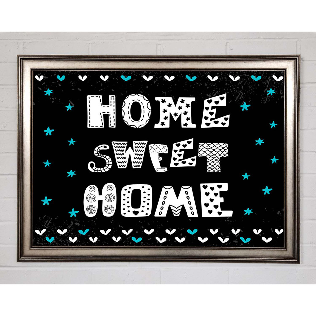 Home Sweet Home 2 Gerahmter Druck Wandkunst