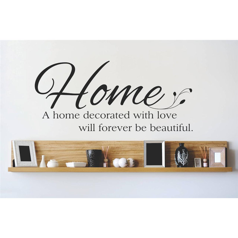 Décalcomanie murale une maison décorée d’amour sera toujours magnifique, Noir, H 14 po x l 30 po x P 0,16 po