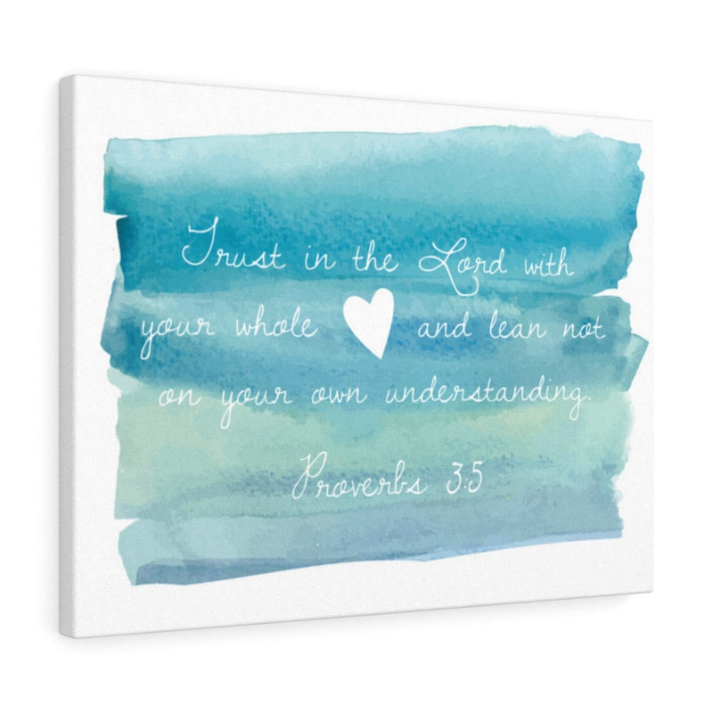 In The Lord Proverbs 3:5 - Wrapped Canvas Print, 28cm H x 36cm W