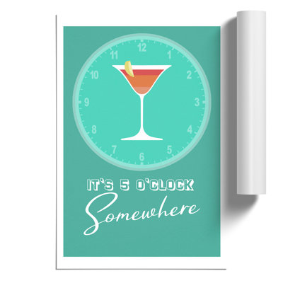 Its 5 Oclock Somewhere - Frameless Print