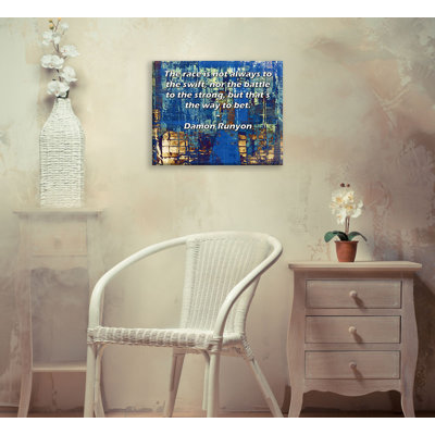 ArtsyQuotes Gallery Wrapped Canvas By Damon Runyon: "The race is not always to the swift, nor the battle to the strong, but that’s the way to bet."