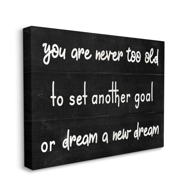 Never To Old To Set Goals Expression Minimal - noir et blanc, H 30 po x l 40 po, Toile tendue
