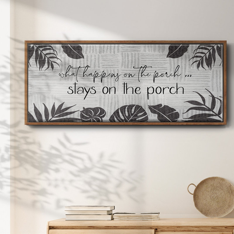 What Happens On The Porch - Toile encadrée, H 20 po x l 50 po