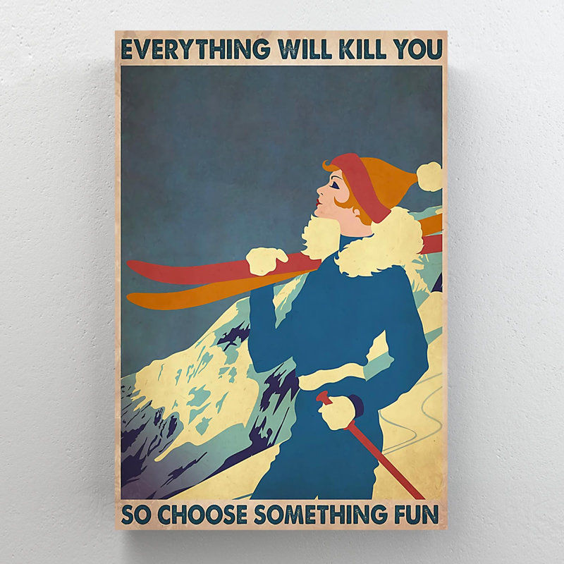 «Girl And Skiing - Everything Will Kill You», impression sur toile tendue, H 36 po x l 24 po x P 2 po