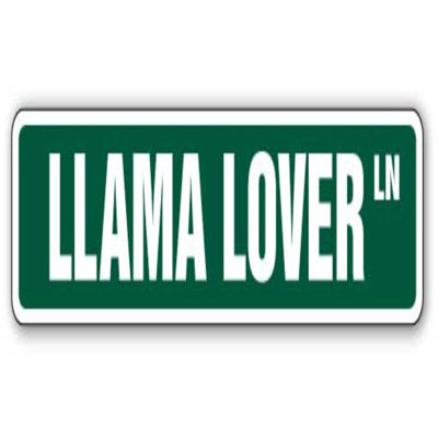 «Llama Lover Street Sign» Alpaca Farm Zoo