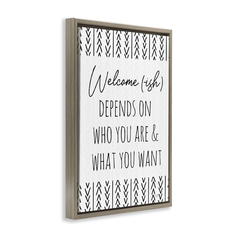 Cadre flottant Welcome-Ish Depends On ..., design par Lux + Me Designs, H 31 po x l 21 po, Cadre flottant orme Montalcino
