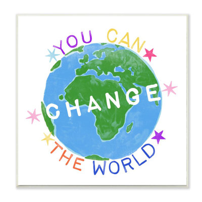 " Inspirational Change The World Quote Earth Kids Words " by June Erica Vess