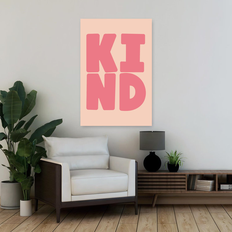 Kind2 1 Piece Wrapped Canvas Wall Art, 91.44 cm H x 60.96 cm W