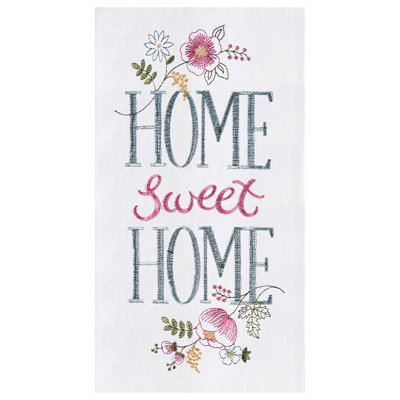 18" x 27" Home Sweet Home Embroidered Flour Sack Cotton Kitchen Towel