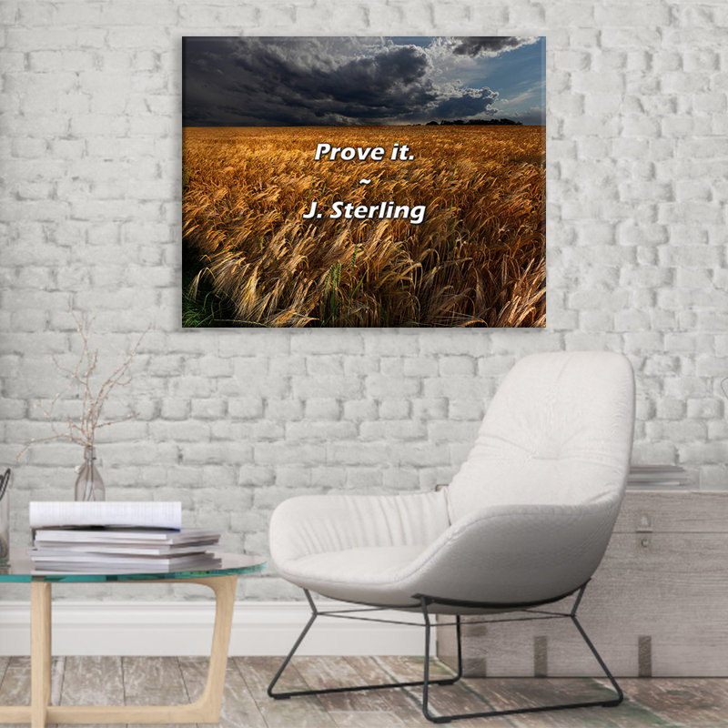 Citation artistique «Prove it». Toile tendue par J. Sterling, H 28 po x l 40 po