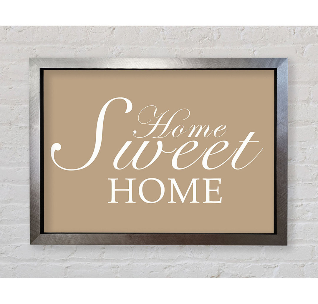 Home Quote Home Sweet Home - Einzelne Bilderrahmen Kunstdrucke