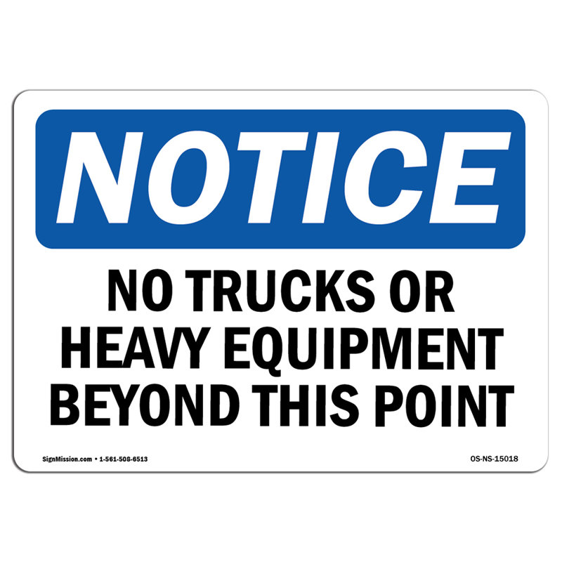 Aucun camion ni équipement lourd au-delà de ce panneau en plastique 14 po x 10 po