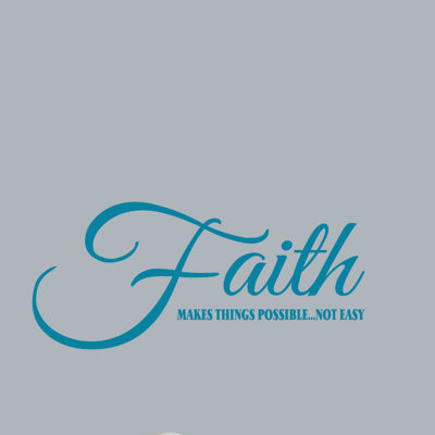 Adhésif décoratif «Faith Makes Things possible»