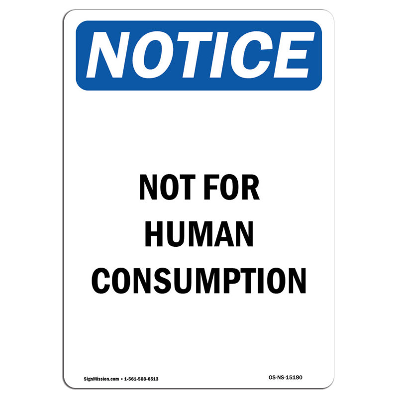 Not for Human Consumption Sign
