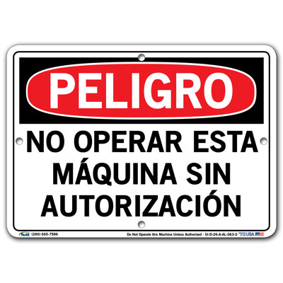 Spanish Danger Sign, Do not Operate this Machine Unless Authorized -  Vestil, SI-D-26-A-AL-063-S