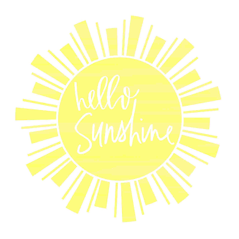 " Hello Sunshine ", 12" H x 12" W  