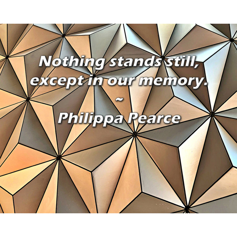 Artsy Quote "Nothing stands still, except in our memory." By Philippa Pearce Gallery Wrapped Canvas, 17" H x 24" W