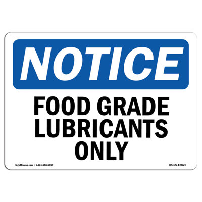 Food Grade Lubricants Only Sign