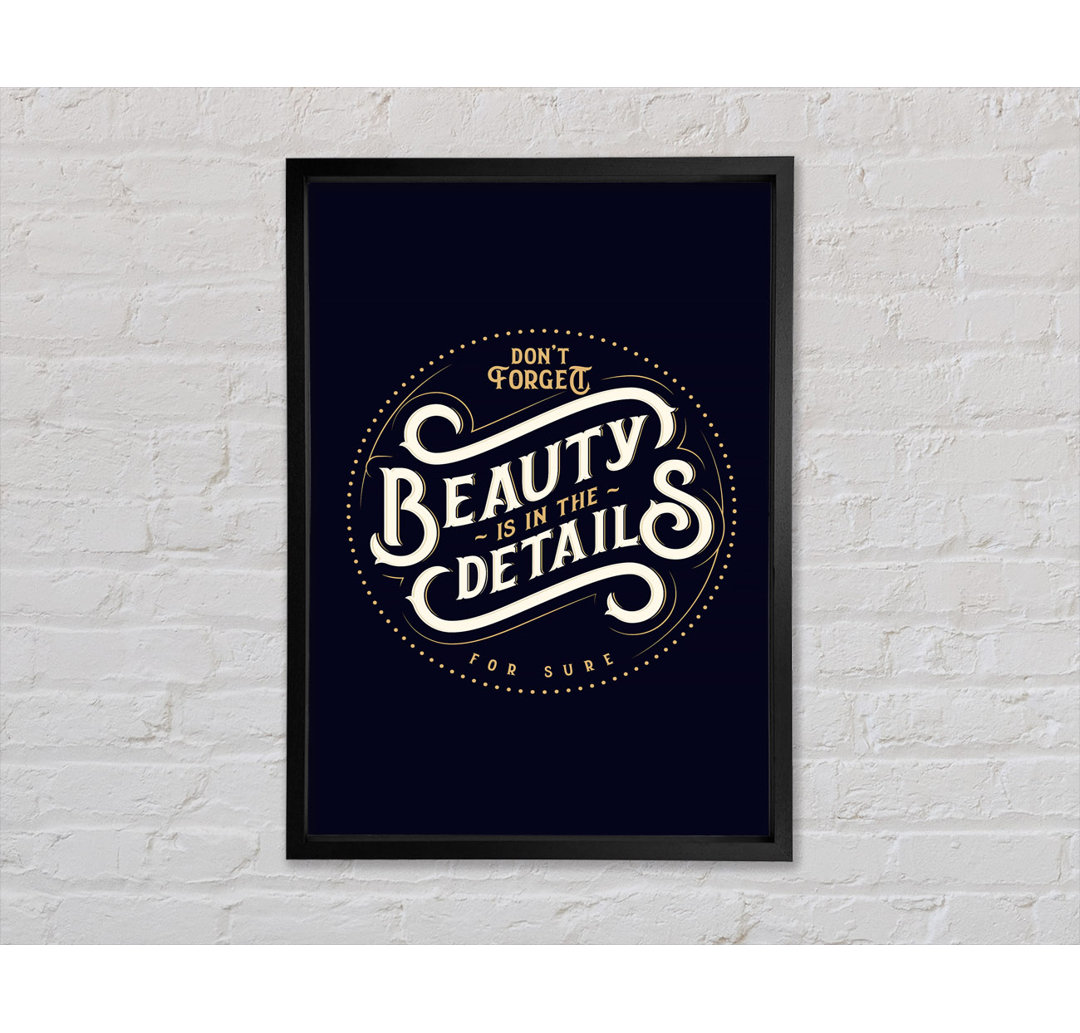 Don't Forget Beauty Is In The - Einzelner Bilderrahmen Typografie auf Leinwand