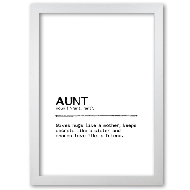 Aunt Friend - Print, White Grain Frame, 42 cm H x 30 cm W x 5 cm D