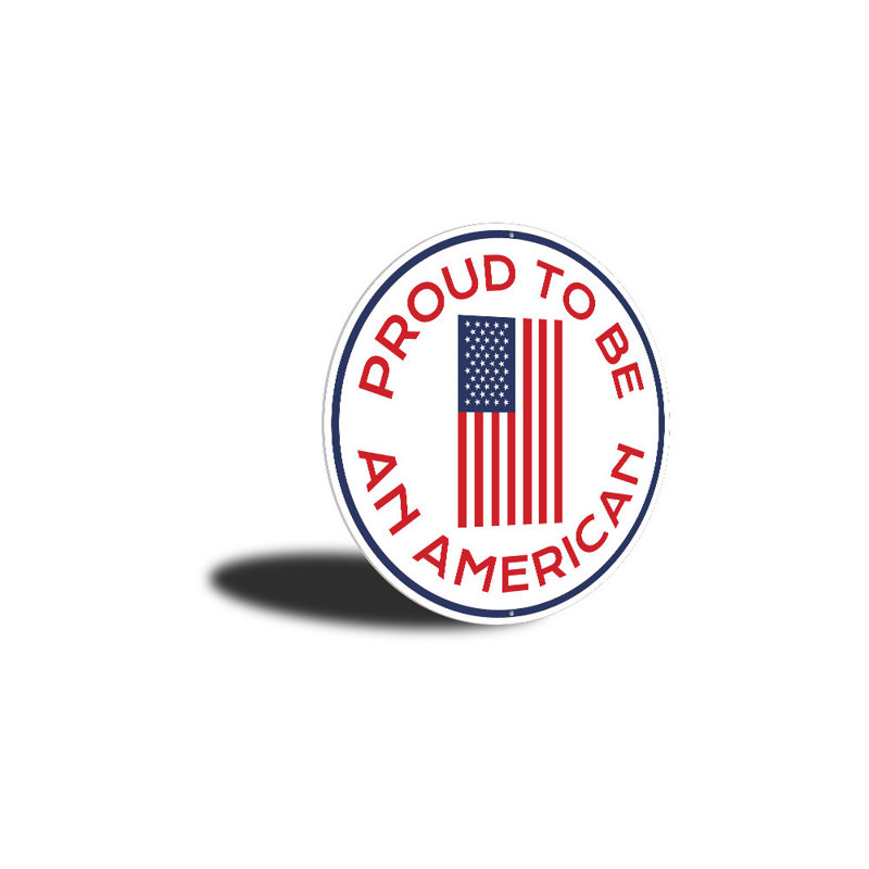 Panneau en aluminium «Proud to be an American Circle», H 12 po x l 12 po x P 0,04 po