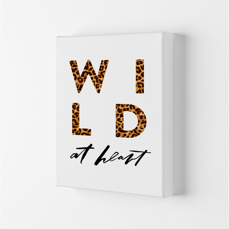 Wild At Heart - Print, 84.1cm H x 59.4cm W x 4cm D, Wrapped Canvas