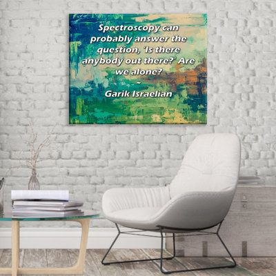 Toile tendue de la galerie ArtsyQuotes par Garik Israëlian: «La spectroscopie peut probablement répondre à la question« Y a-t-il quelqu'un? »Sommes-nous seuls?
