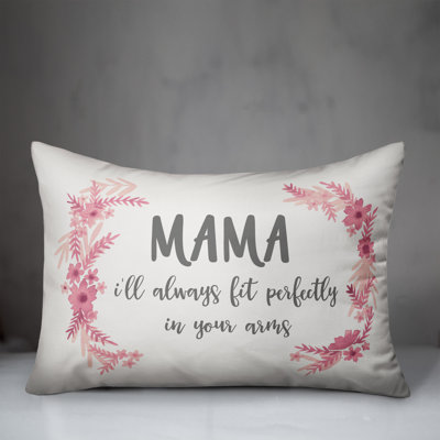  Mama I'll Always Fit in Your Arms Lumbar Pillow