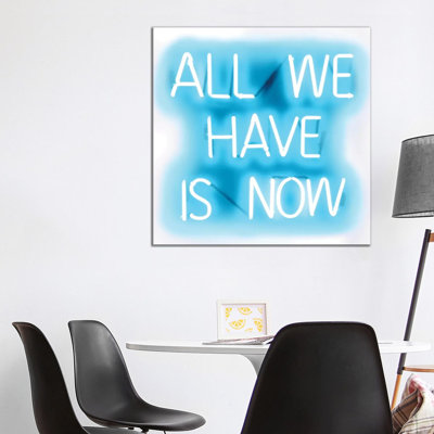 Neon All We Have Is Now Aqua On White by Hailey Carr - Wrapped Canvas Print