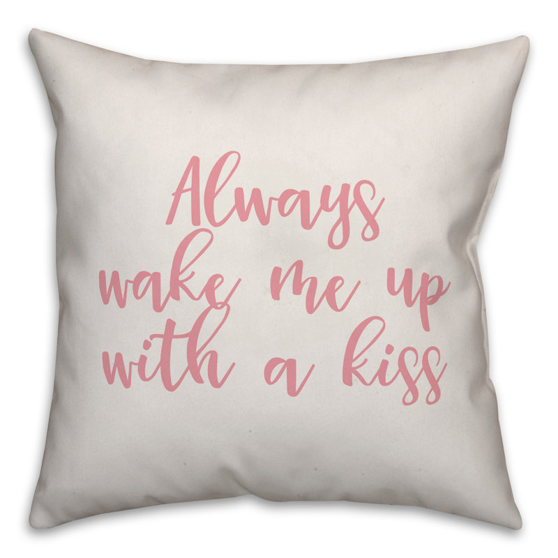 Coussin Always Wake Me with A Kiss, Coussin décoratif, Blanc / rose