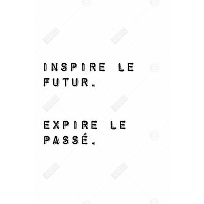 " Inspire The Future. Expire The Past. "