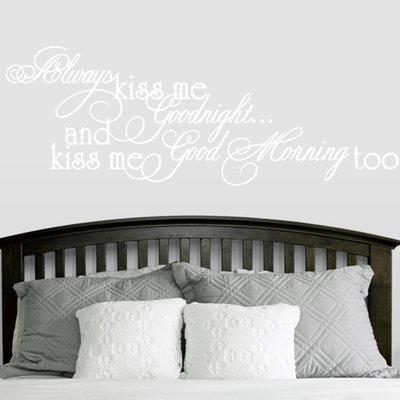 Adhésif décoratif "Always kiss me good morning too"